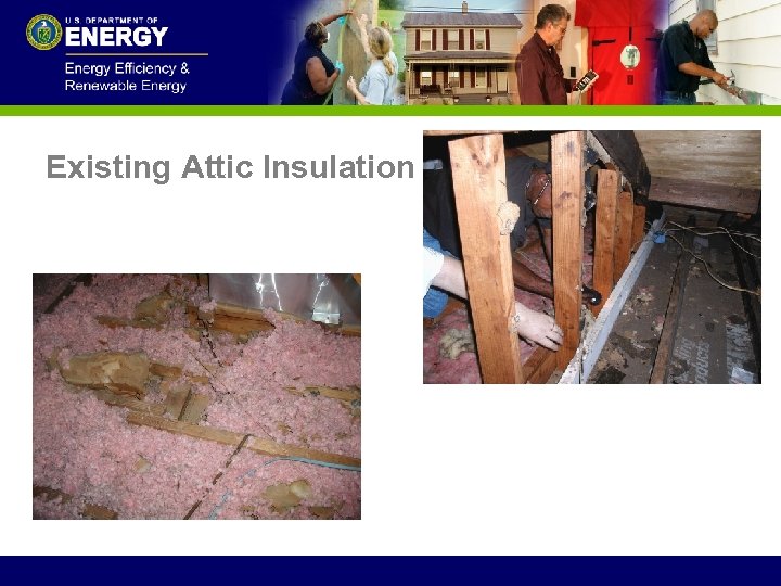 Existing Attic Insulation 