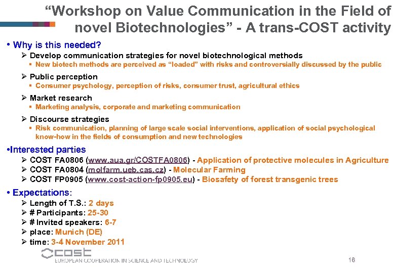 “Workshop on Value Communication in the Field of novel Biotechnologies” - A trans-COST activity