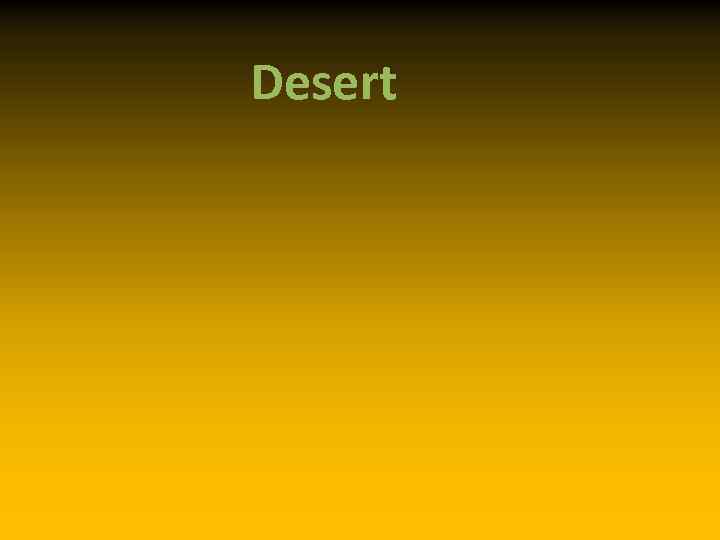 Desert 