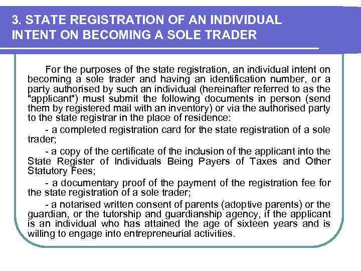 3. STATE REGISTRATION OF AN INDIVIDUAL INTENT ON BECOMING A SOLE TRADER For the