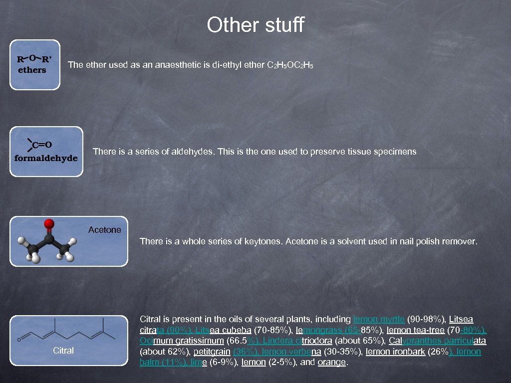 Other stuff The ether used as an anaesthetic is di-ethyl ether C 2 H