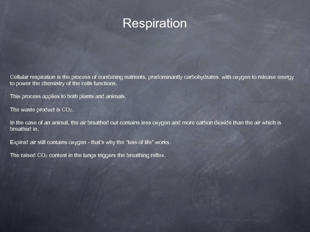 Respiration Cellular respiration is the process of combining nutrients, predominantly carbohydrates, with oxygen to