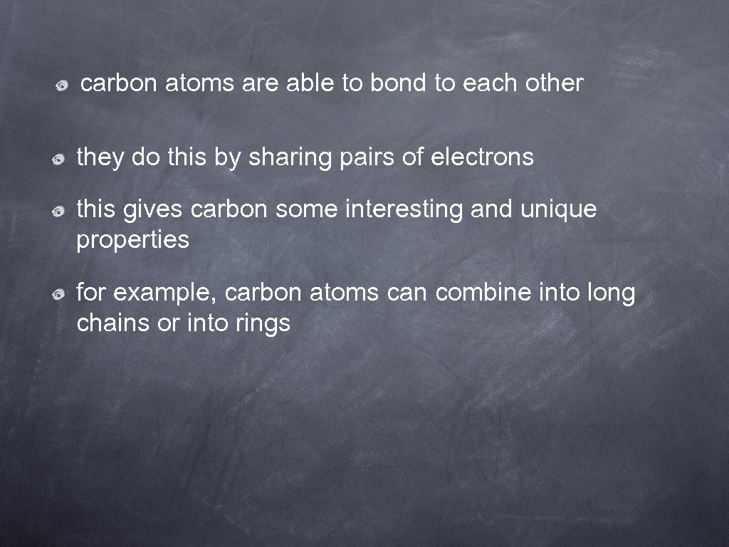 carbon atoms are able to bond to each other they do this by sharing