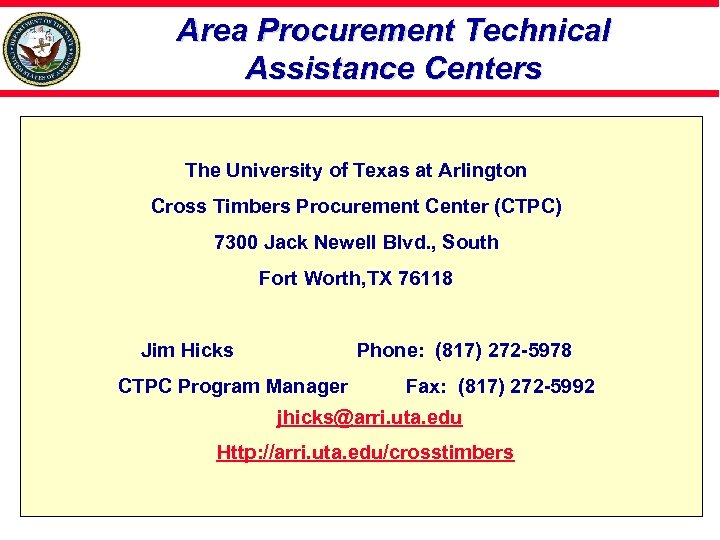 Area Procurement Technical Assistance Centers The University of Texas at Arlington Cross Timbers Procurement