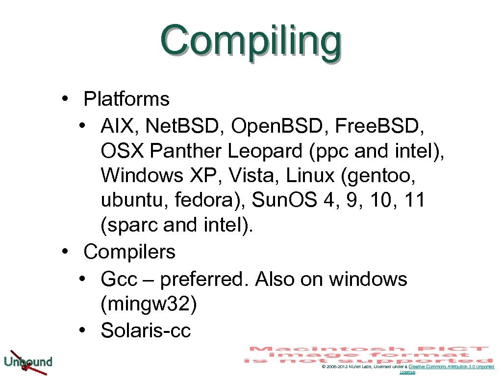 Compiling • Platforms • AIX, Net. BSD, Open. BSD, Free. BSD, OSX Panther Leopard