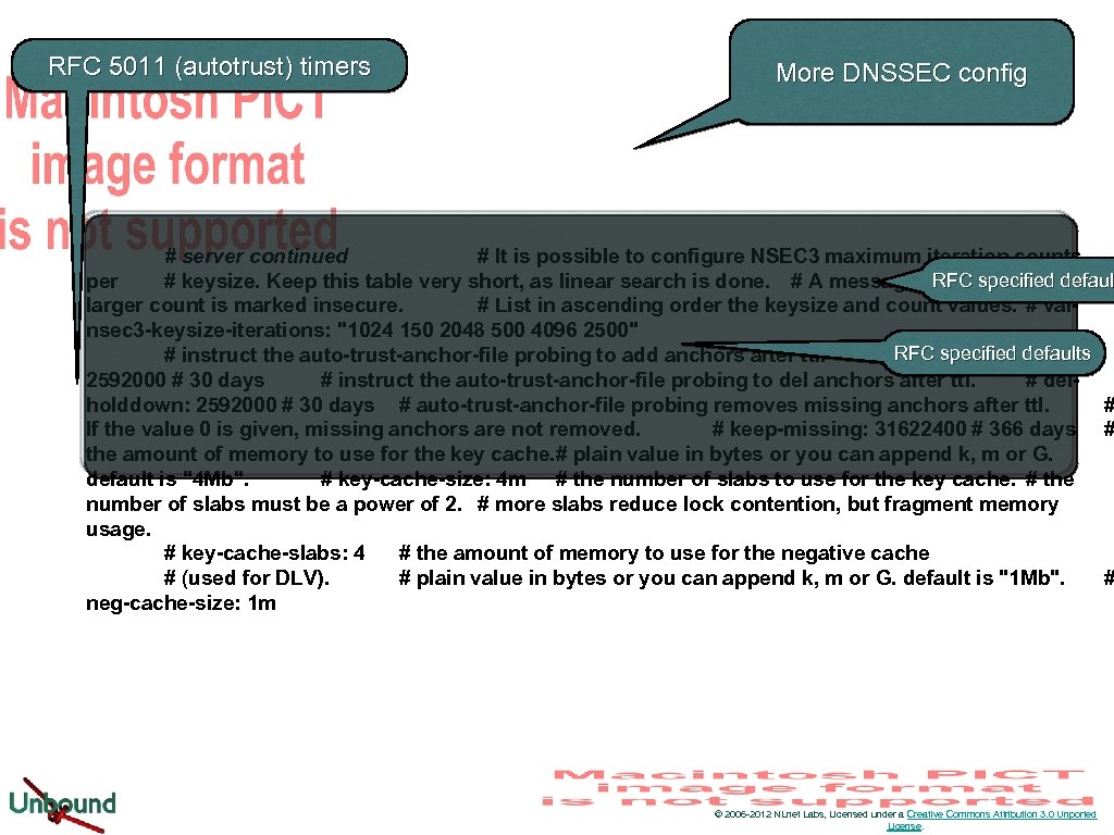 RFC 5011 (autotrust) timers More DNSSEC config # server continued # It is possible