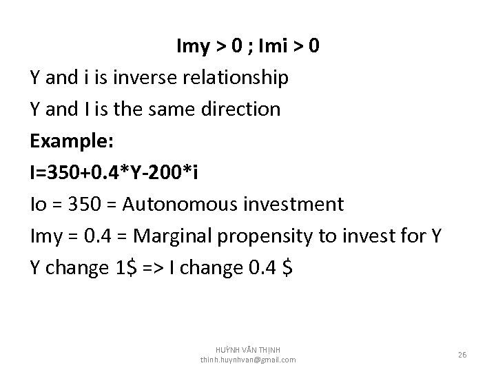 Imy > 0 ; Imi > 0 Y and i is inverse relationship Y
