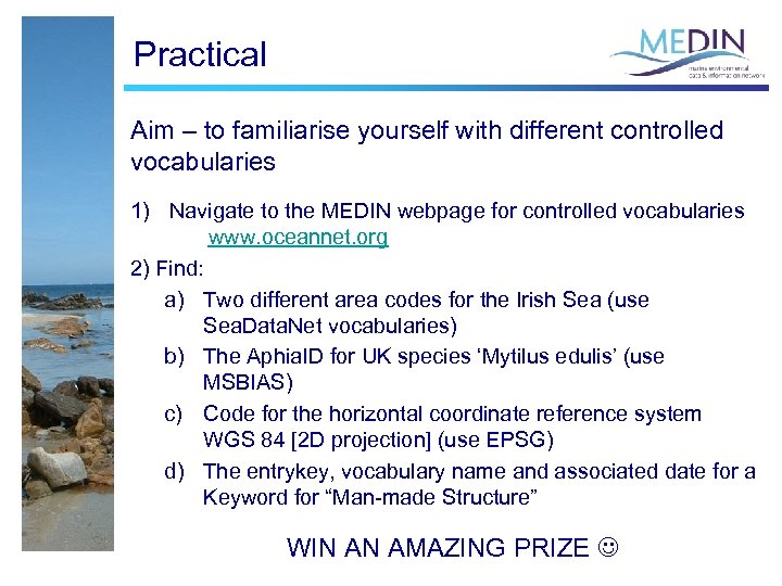 Practical Aim – to familiarise yourself with different controlled vocabularies 1) Navigate to the