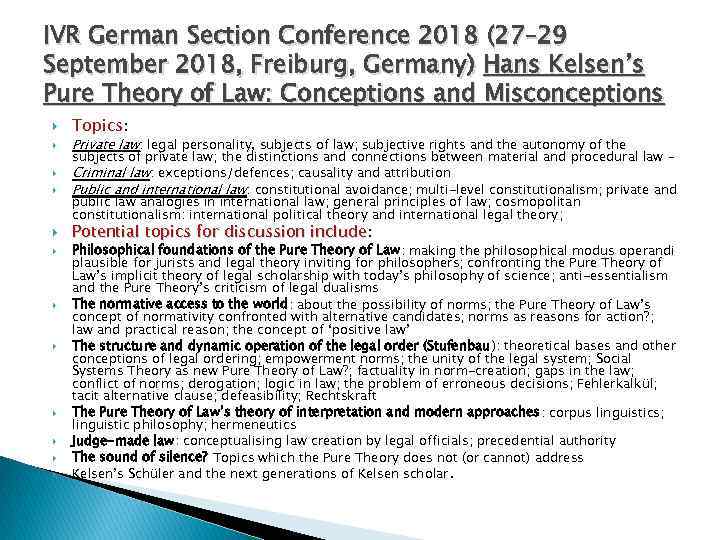 IVR German Section Conference 2018 (27– 29 September 2018, Freiburg, Germany) Hans Kelsen’s Pure
