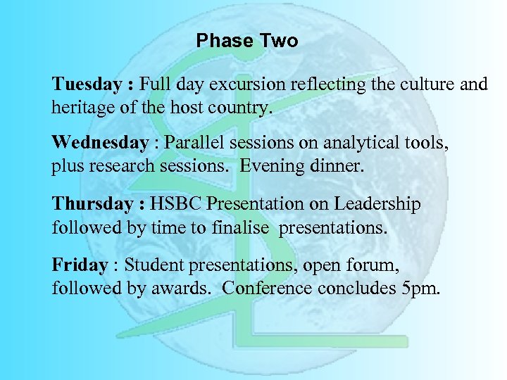 Phase Two Tuesday : Full day excursion reflecting the culture and heritage of the