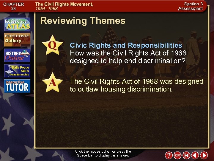 Reviewing Themes Civic Rights and Responsibilities How was the Civil Rights Act of 1968