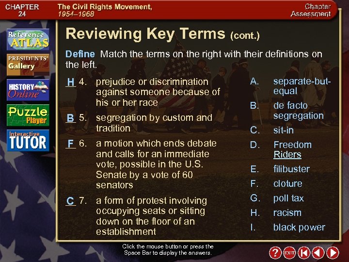 Reviewing Key Terms (cont. ) Define Match the terms on the right with their