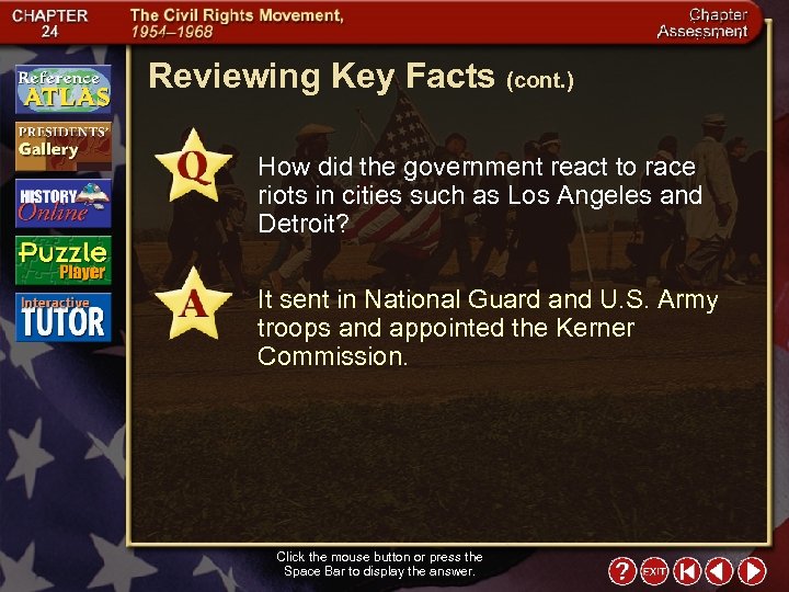 Reviewing Key Facts (cont. ) How did the government react to race riots in