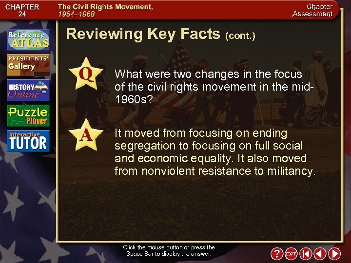 Reviewing Key Facts (cont. ) What were two changes in the focus of the