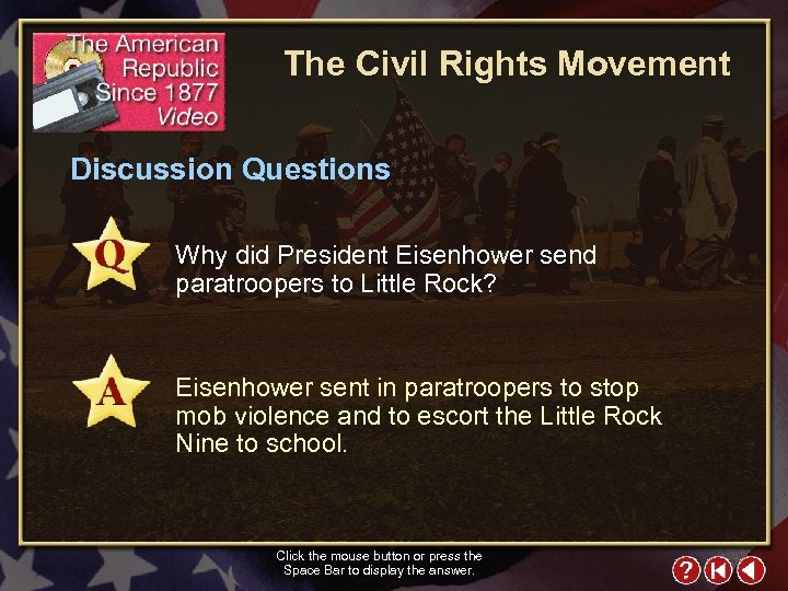 The Civil Rights Movement Discussion Questions Why did President Eisenhower send paratroopers to Little