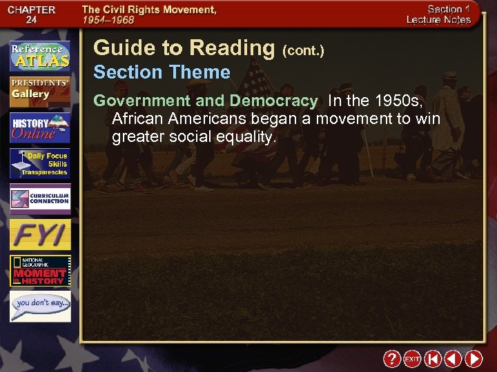 Guide to Reading (cont. ) Section Theme Government and Democracy In the 1950 s,