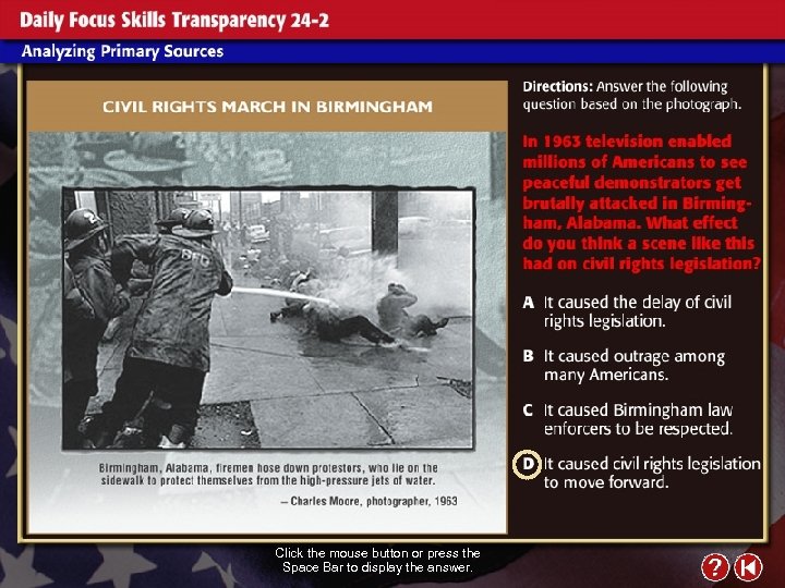 Click the mouse button or press the Space Bar to display the answer. 