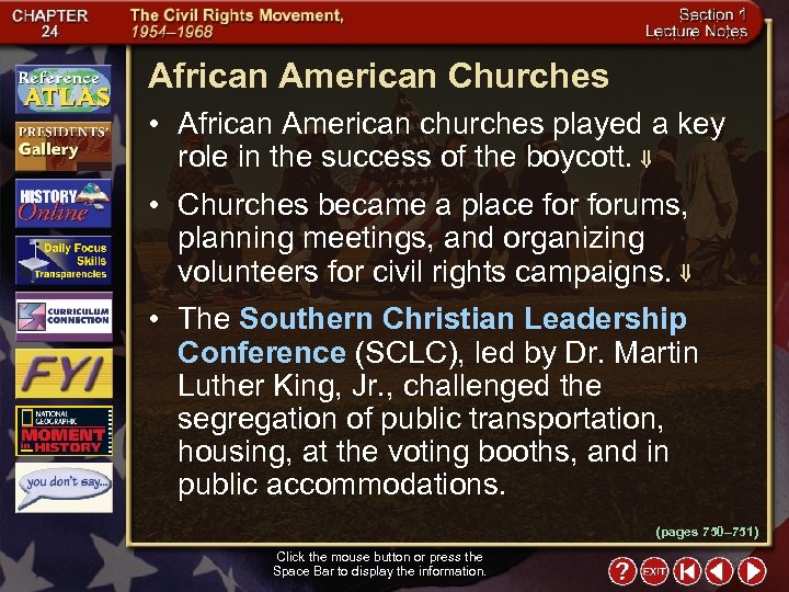 African American Churches • African American churches played a key role in the success