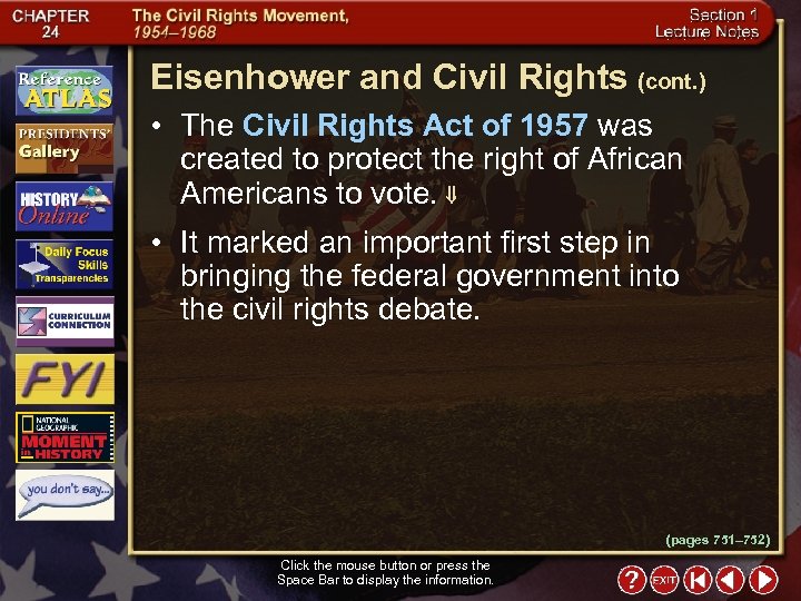 Eisenhower and Civil Rights (cont. ) • The Civil Rights Act of 1957 was