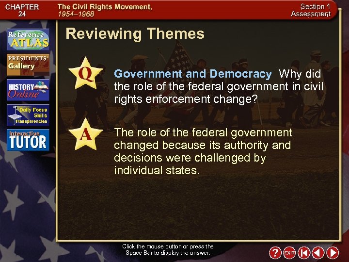 Reviewing Themes Government and Democracy Why did the role of the federal government in