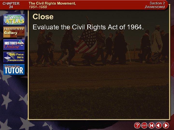 Close Evaluate the Civil Rights Act of 1964. 