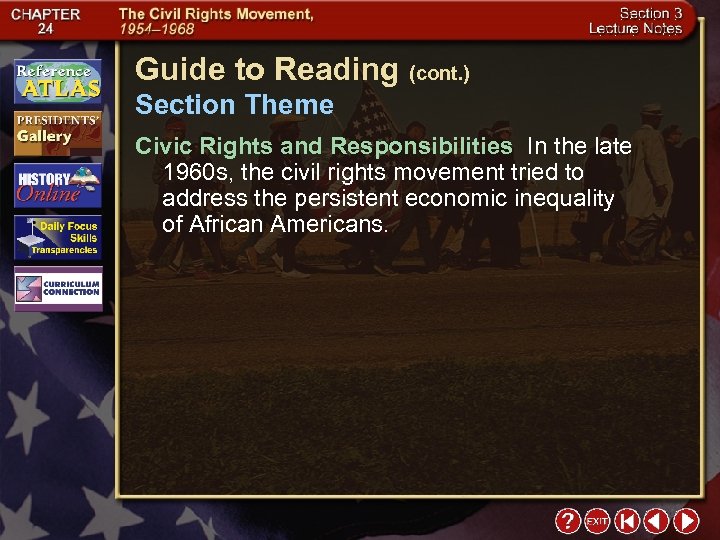 Guide to Reading (cont. ) Section Theme Civic Rights and Responsibilities In the late