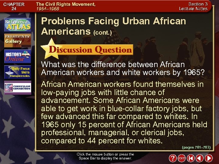 Problems Facing Urban African Americans (cont. ) What was the difference between African American