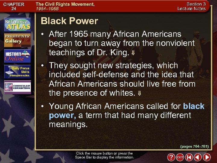 Black Power • After 1965 many African Americans began to turn away from the