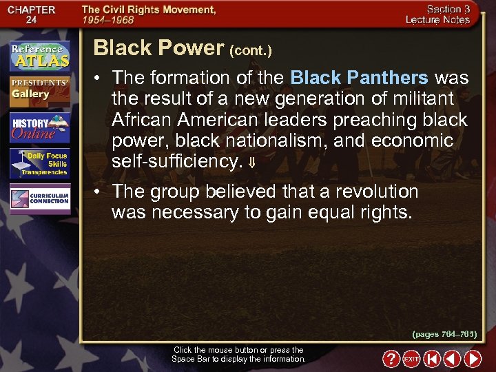 Black Power (cont. ) • The formation of the Black Panthers was the result