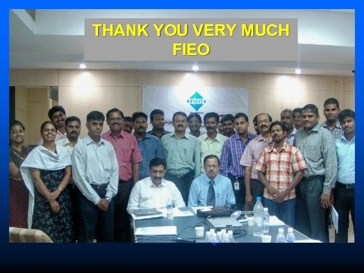 THANK YOU VERY MUCH FIEO 