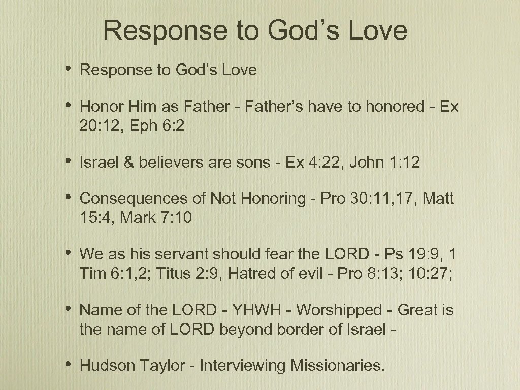 Response to God’s Love • Response to God’s Love • Honor Him as Father