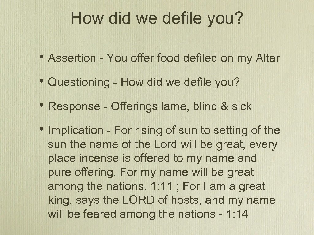 How did we defile you? • Assertion - You offer food defiled on my