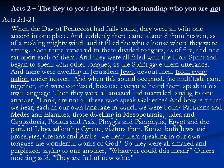 Acts 2 – The Key to your Identity! (understanding who you are not )