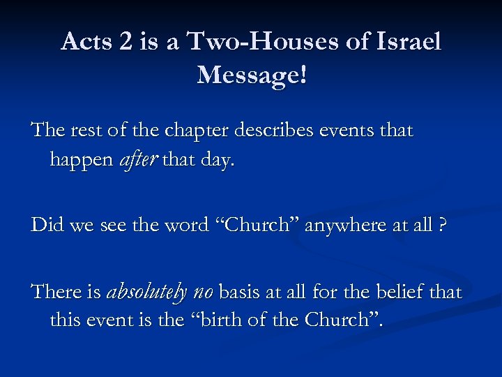 Acts 2 is a Two-Houses of Israel Message! The rest of the chapter describes