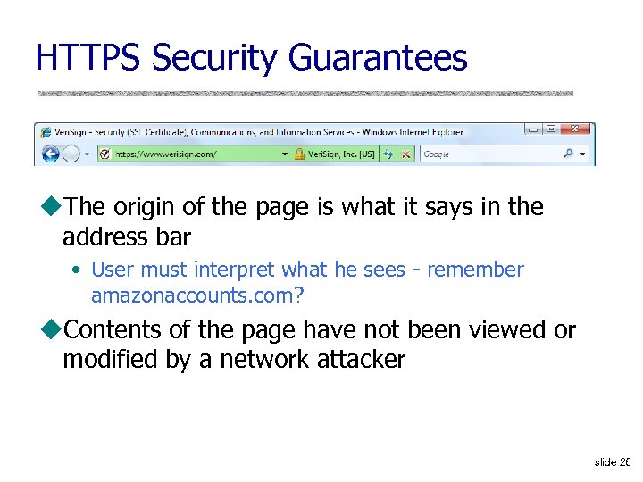 HTTPS Security Guarantees u. The origin of the page is what it says in