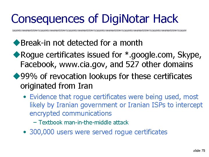 Consequences of Digi. Notar Hack u. Break-in not detected for a month u. Rogue