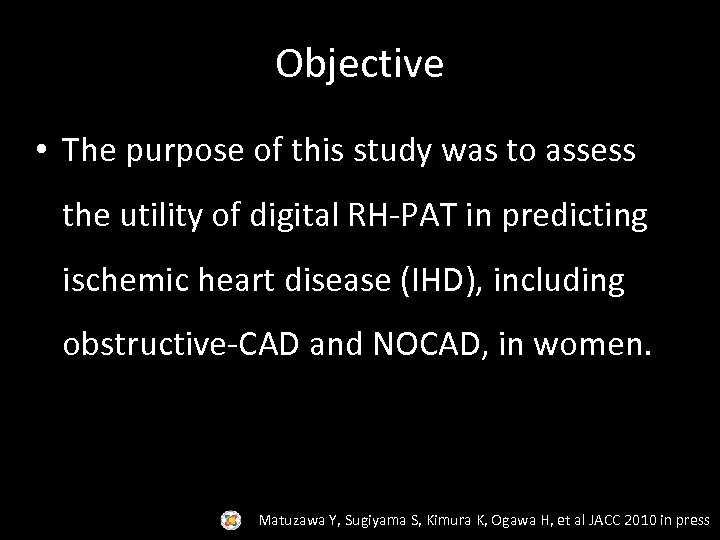 Objective • The purpose of this study was to assess the utility of digital