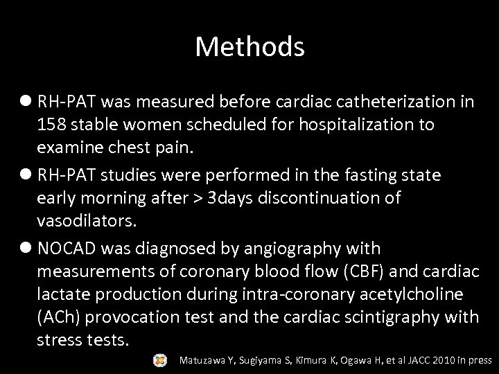 Methods l RH-PAT was measured before cardiac catheterization in 158 stable women scheduled for