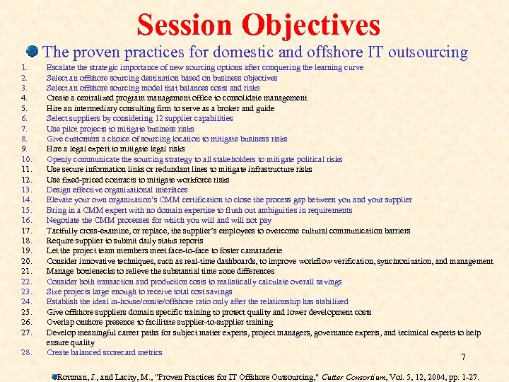 Session Objectives The proven practices for domestic and offshore IT outsourcing 1. 2. 3.