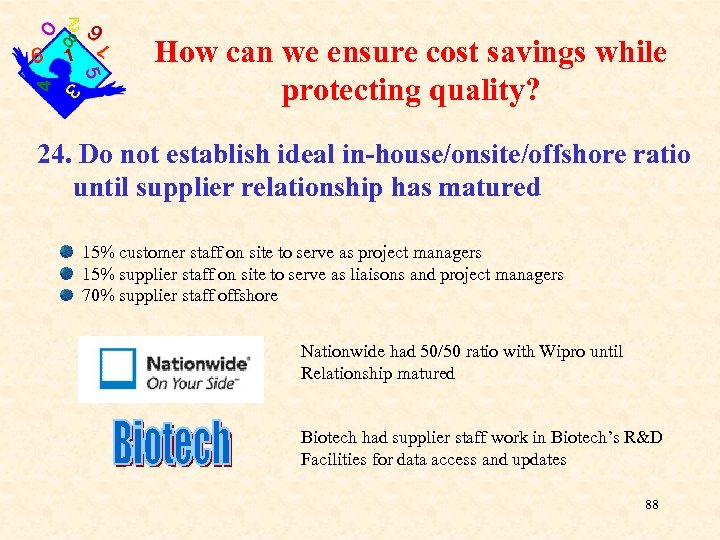 How can we ensure cost savings while protecting quality? 24. Do not establish ideal