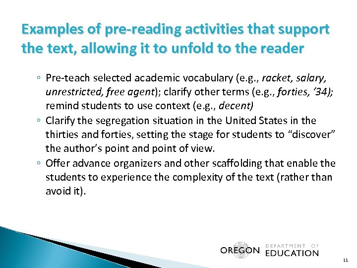 Examples of pre-reading activities that support the text, allowing it to unfold to the