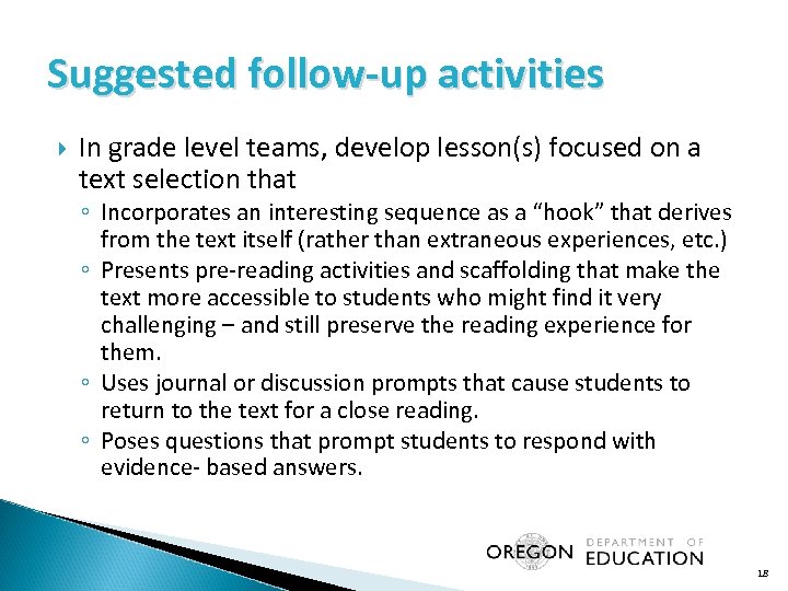 Suggested follow-up activities In grade level teams, develop lesson(s) focused on a text selection