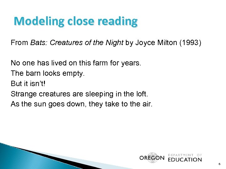 Modeling close reading From Bats: Creatures of the Night by Joyce Milton (1993) No