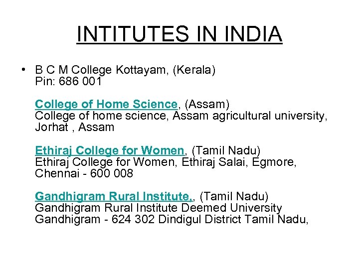 INTITUTES IN INDIA • B C M College Kottayam, (Kerala) Pin: 686 001 College
