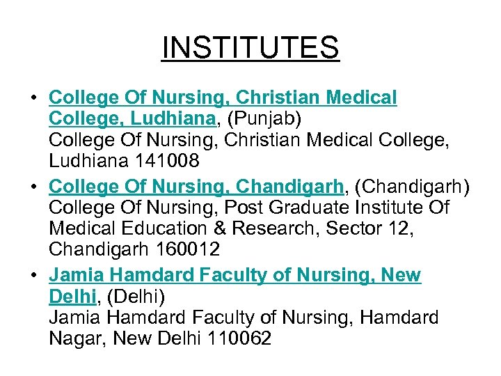 INSTITUTES • College Of Nursing, Christian Medical College, Ludhiana, (Punjab) College Of Nursing, Christian