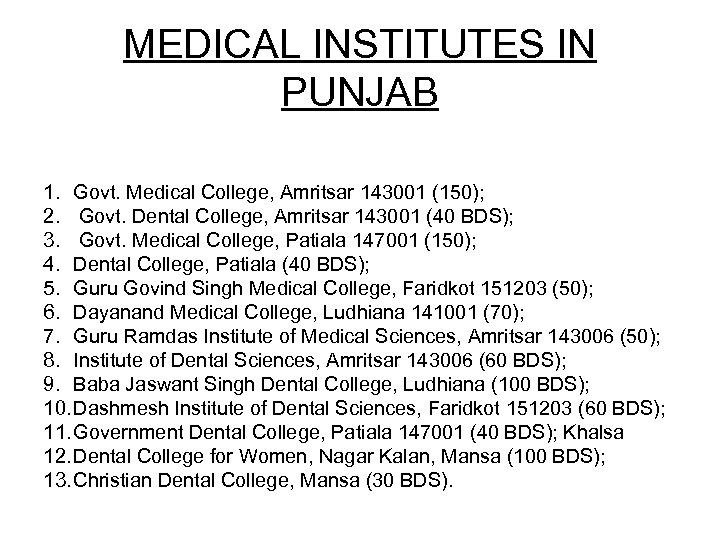 MEDICAL INSTITUTES IN PUNJAB 1. Govt. Medical College, Amritsar 143001 (150); 2. Govt. Dental