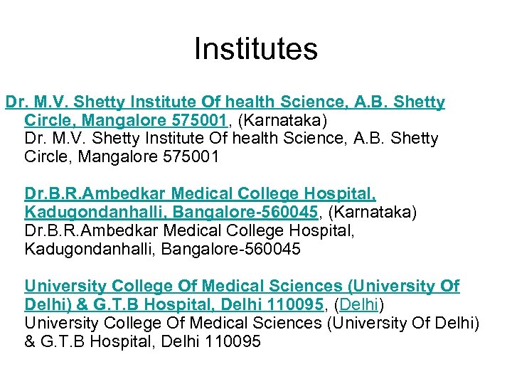 Institutes Dr. M. V. Shetty Institute Of health Science, A. B. Shetty Circle, Mangalore