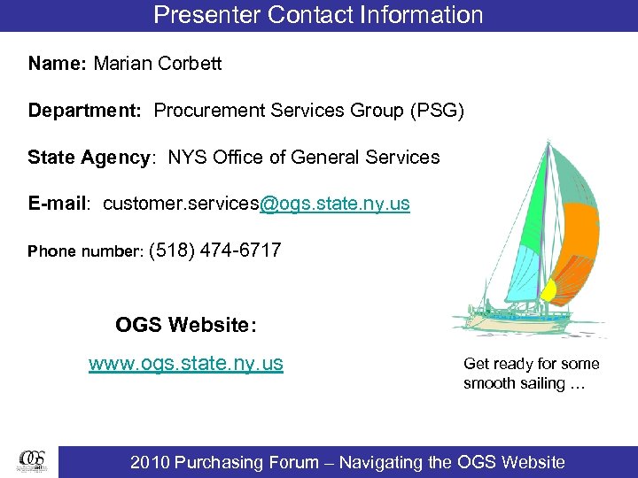 Presenter Contact Information Name: Marian Corbett Department: Procurement Services Group (PSG) State Agency: NYS