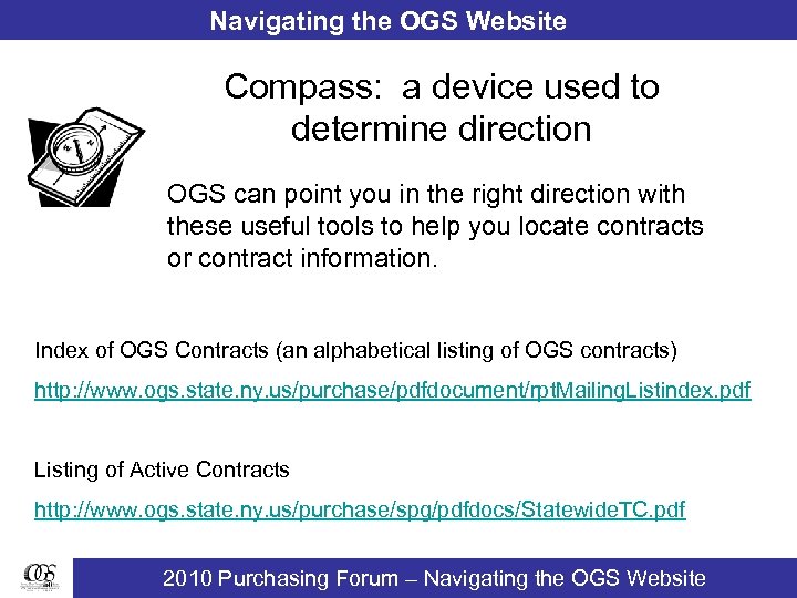 Navigating the OGS Website Compass: a device used to determine direction OGS can point