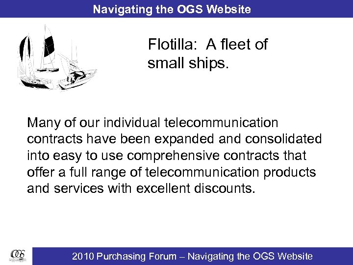 Navigating the OGS Website Flotilla: A fleet of small ships. Many of our individual